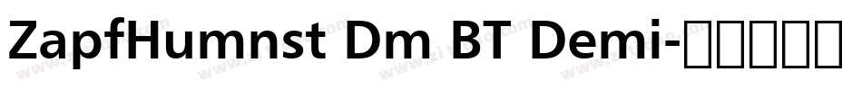 ZapfHumnst Dm BT Demi字体转换
